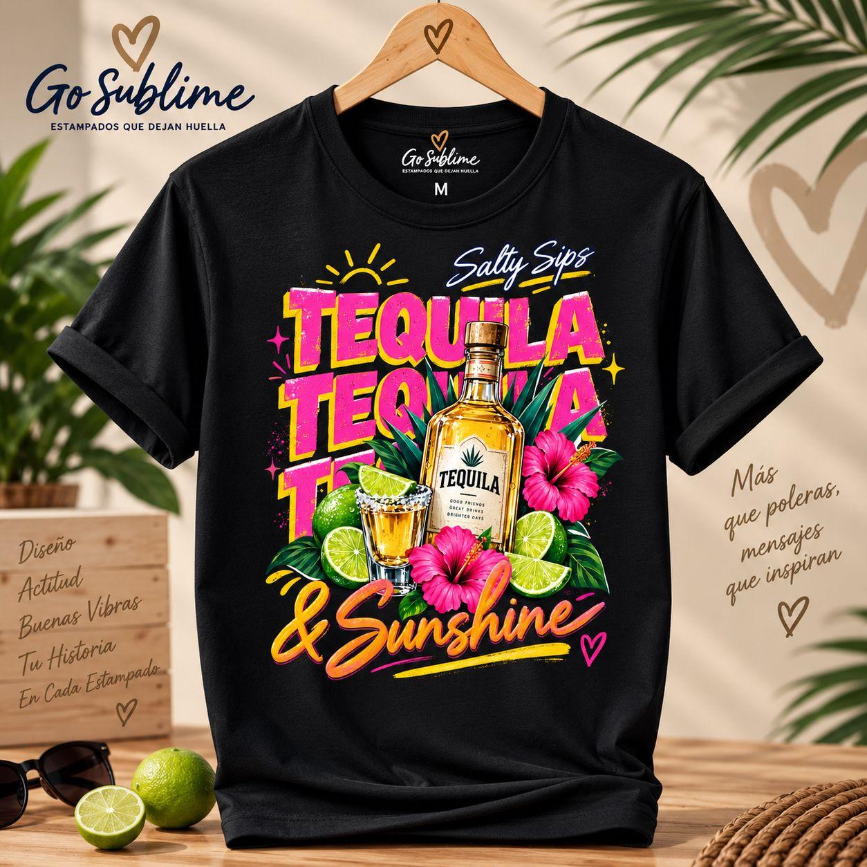 Polera Tequila Sunshine.